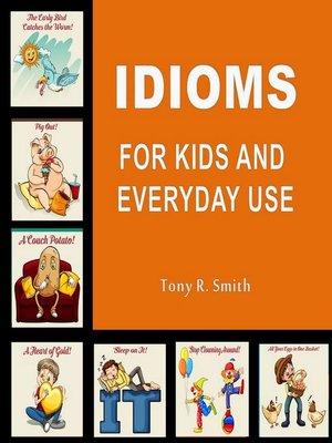 cover image of Idioms for Kids and Everyday Use